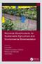 Microbial Biostimulants for Sustainable Agriculture and Environmental Bioremediation by Inamuddin - Hardback