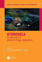 Hydrogels : Fundamentals to Advanced Energy Applications by Anuj Kumar - Hardback