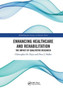 Enhancing Healthcare and Rehabilitation : The Impact of Qualitative Research by Christopher M. Hayre - Paperback