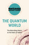 The Quantum World : The disturbing theory at the heart of reality by New Scientist - Paperback