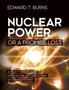 Nuclear Power or a Promise Lost : A Policy Maker's Guide for a Future of Carbon Free, Sustainable Energy by Edward T Burns - Paperback