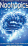Nootropics : Unlocking Your True Potential With Smart Drugs by Nootropics Zone - Paperback