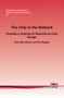 The Chip Is the Network : Towards a Science of Network-on-Chip Design by Radu Marculescu - Paperback