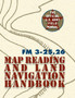 Army Field Manual FM 3-25.26 (U.S. Army Map Reading and Land Navigation Handbook) by The United States Army - Hardback