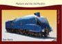 Mallard and the A4-Pacifics by Tom Farris - Paperback