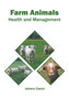 Farm Animals: Health and Management by Johann Casini - Hardback