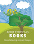 Stress Relieving Animal Designs by Adult Coloring Books - Paperback
