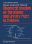 Diagnostic Imaging of the Kidney and Urinary Tract in Children by A.R. Chrispin - Paperback