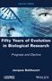 Fifty Years of Evolution in Biological Research : Progress and Decline by Jacques Balthazart - Hardback