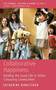 Collaborative Happiness : Building the Good Life in Urban Cohousing Communities by Catherine Kingfisher - Hardback
