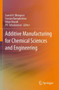 Additive Manufacturing for Chemical Sciences and Engineering by Suresh K. Bhargava - Paperback