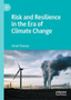 Risk and Resilience in the Era of Climate Change by Vinod Thomas - Hardback