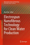 Electrospun Nanofibrous Technology for Clean Water Production by Rasel Das - Hardback