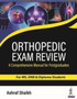 Orthopedic Exam Review : A Comprehensive Manual for Postgraduates by Ashraf Shaikh - Paperback