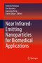 Near Infrared-Emitting Nanoparticles for Biomedical Applications by Antonio Benayas - Hardback