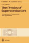 The Physics of Superconductors : Introduction to Fundamentals and Applications by V.V. Schmidt - Hardback