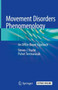 Movement Disorders Phenomenology : An Office-Based Approach by Steven J. Frucht - Hardback