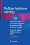 The Nurse Practitioner in Urology : A Manual for Nurse Practitioners, Physician Assistants and Allied Healthcare Providers by Susanne A. Quallich - Paperback