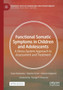 Functional Somatic Symptoms in Children and Adolescents : A Stress-System Approach to Assessment and Treatment by Kasia Kozlowska - Paperback