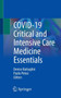 COVID-19 Critical and Intensive Care Medicine Essentials by Denise Battaglini - Paperback
