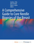A Comprehensive Guide to Core Needle Biopsies of the Breast by Shin Sandra J. Shin - Paperback