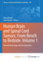 Human Brain and Spinal Cord Tumors : From Bench to Bedside. Volume 1 : Neuroimmunology and Neurogenetics by Rezaei Nima Rezaei - Paperback