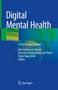 Digital Mental Health : A Practitioner's Guide by Ives Cavalcante Passos - Hardback