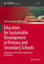 Education for Sustainable Development in Primary and Secondary Schools : Pedagogical and Practical Approaches for Teachers by Guliz Karaarslan-Semiz - Paperback