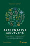 Alternative Medicine : A Critical Assessment of 202 Modalities by Edzard Ernst - Paperback