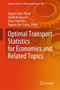 Optimal Transport Statistics for Economics and Related Topics : 483 by Nguyen Ngoc Thach - Hardback