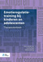 Emotieregulatietraining Bij Kinderen En Adolescenten : Therapeutenboek by Caroline Braet - Paperback
