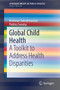 Global Child Health : A Toolkit to Address Health Disparities by Krishnan Subrahmanian - Paperback