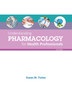 Understanding Pharmacology for Health Professionals by Susan Turley - Hardback