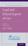Legal and Ethical Aspects of Care by Nessa Coyle - Paperback