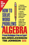 How to Solve Word Problems in Algebra by Mildred Johnson - Paperback