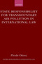 State Responsibility for Transboundary Air Pollution in International Law by Phoebe Okowa - Hardback