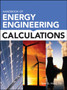 Handbook of Energy Engineering Calculations by Tyler Hicks - Hardback