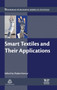 Smart Textiles and Their Applications by Vladan Koncar - Hardback