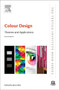 Colour Design : Theories and Applications by Janet Best - Hardback
