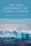 The Paris Agreement on Climate Change : Analysis and Commentary by Daniel Klein - Paperback