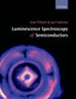 Luminescence Spectroscopy of Semiconductors by Ivan Pelant - Hardback
