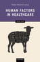Human Factors in Healthcare: Level Two by Debbie Rosenorn-Lanng - Paperback