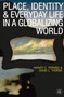 Place, Identity and Everyday Life in a Globalizing World by Harvey Perkins - Paperback