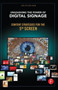 Unleashing the Power of Digital Signage : Content Strategies for the 5th Screen by Keith Kelsen - Paperback