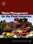 Waste Management for the Food Industries by Ioannis S. Arvanitoyannis - Hardback