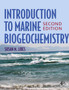 Introduction to Marine Biogeochemistry by Susan Libes - Hardback