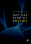Fundamentals of Nuclear Reactor Physics by Elmer E. Lewis - Hardback