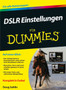 DSLR Einstellungen fur Dummies by Doug Sahlin - Paperback