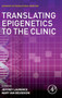 Translating Epigenetics to the Clinic by Jeffrey Laurence - Hardback