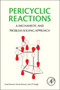 Pericyclic Reactions : A Mechanistic and Problem-Solving Approach by Sunil Kumar - Paperback
